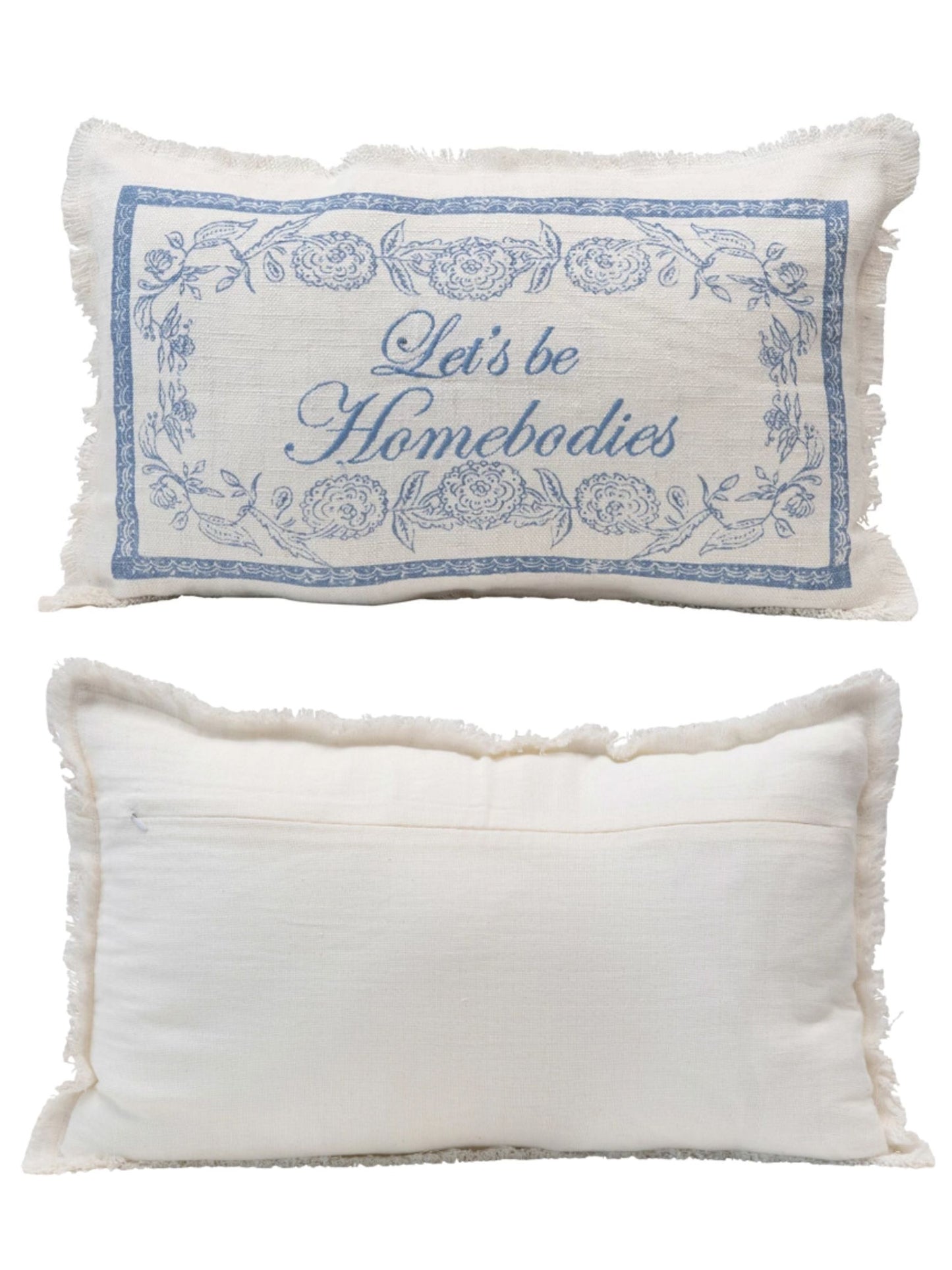 Let's Be Homebodies Pillow