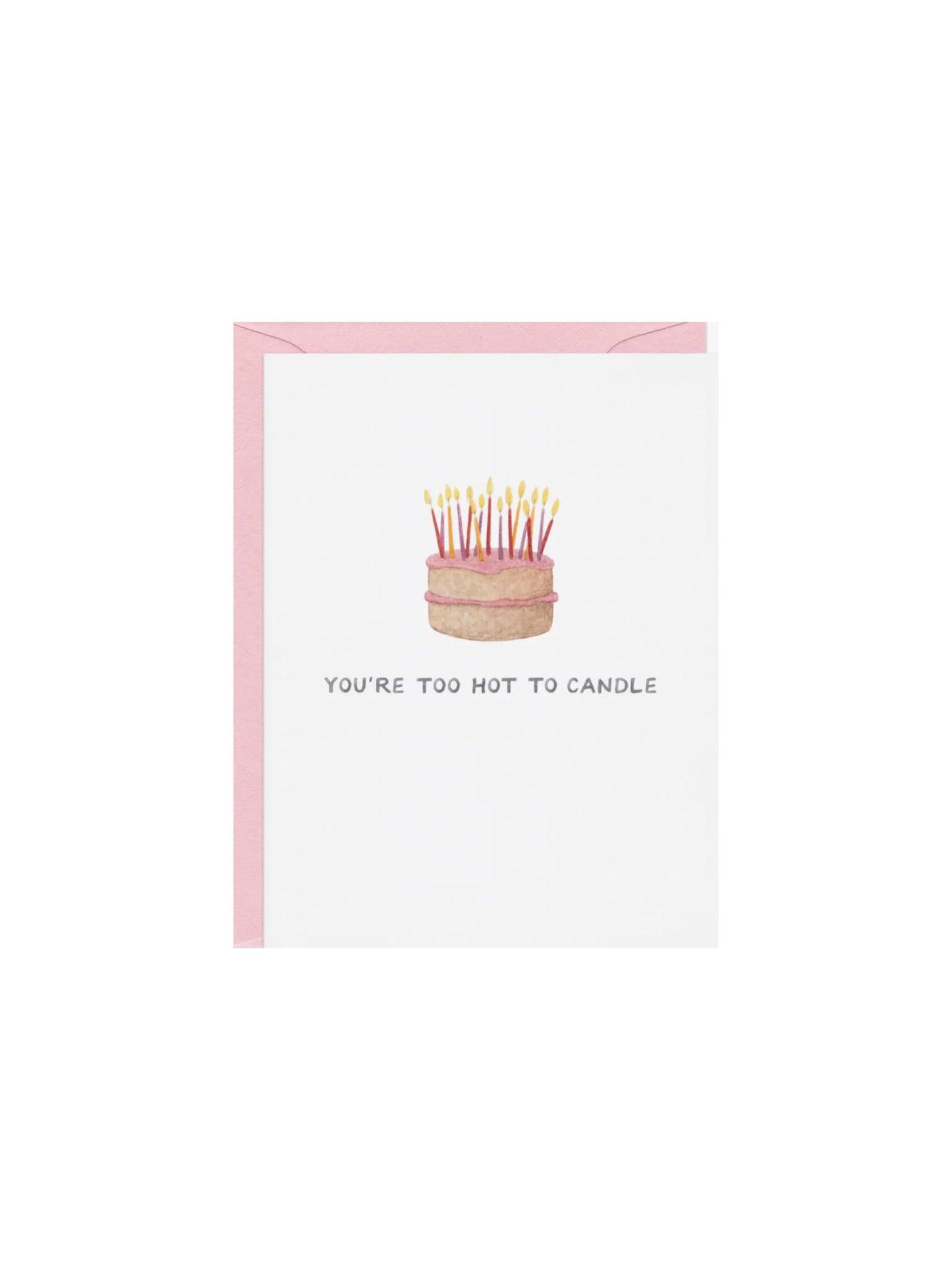 Too Hot To Candle Card