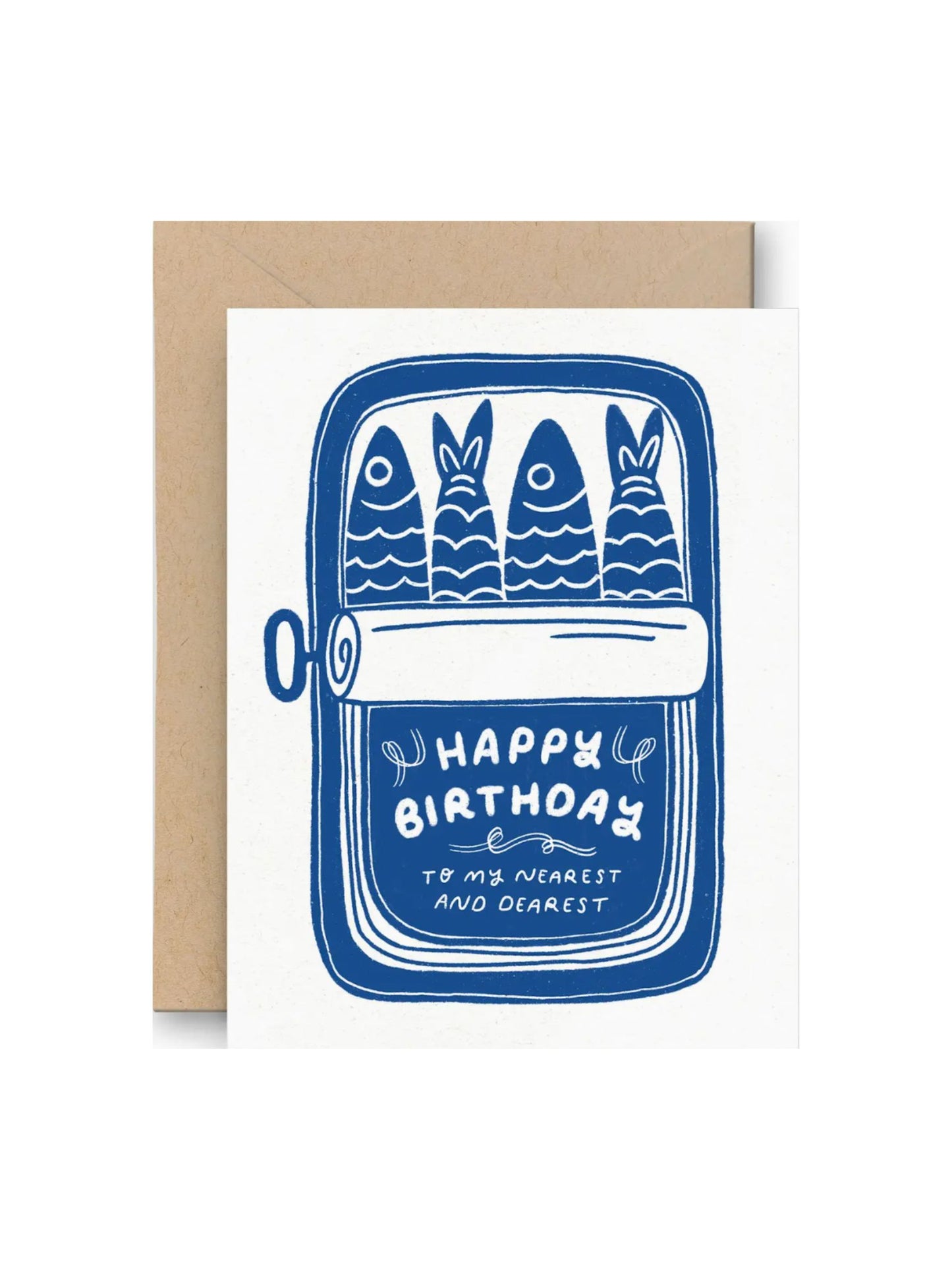 Happy Birthday Nearest and Dearest Sardines Card