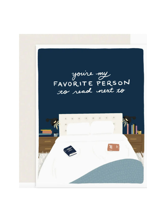 You're My Favorite Person To Read Next To Card