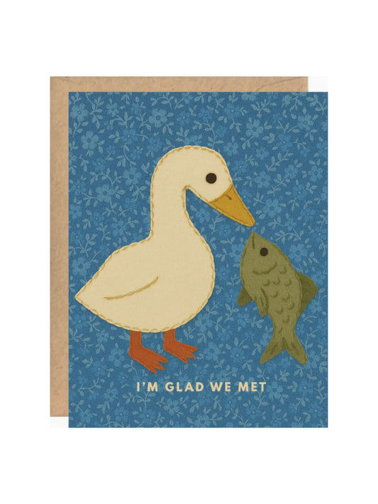 "Glad We Met" Duck & Fish Card