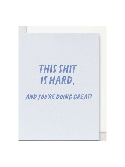 This Shit Is Hard Card