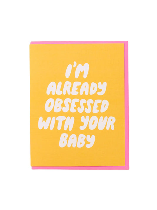 Already Obsessed Baby Card