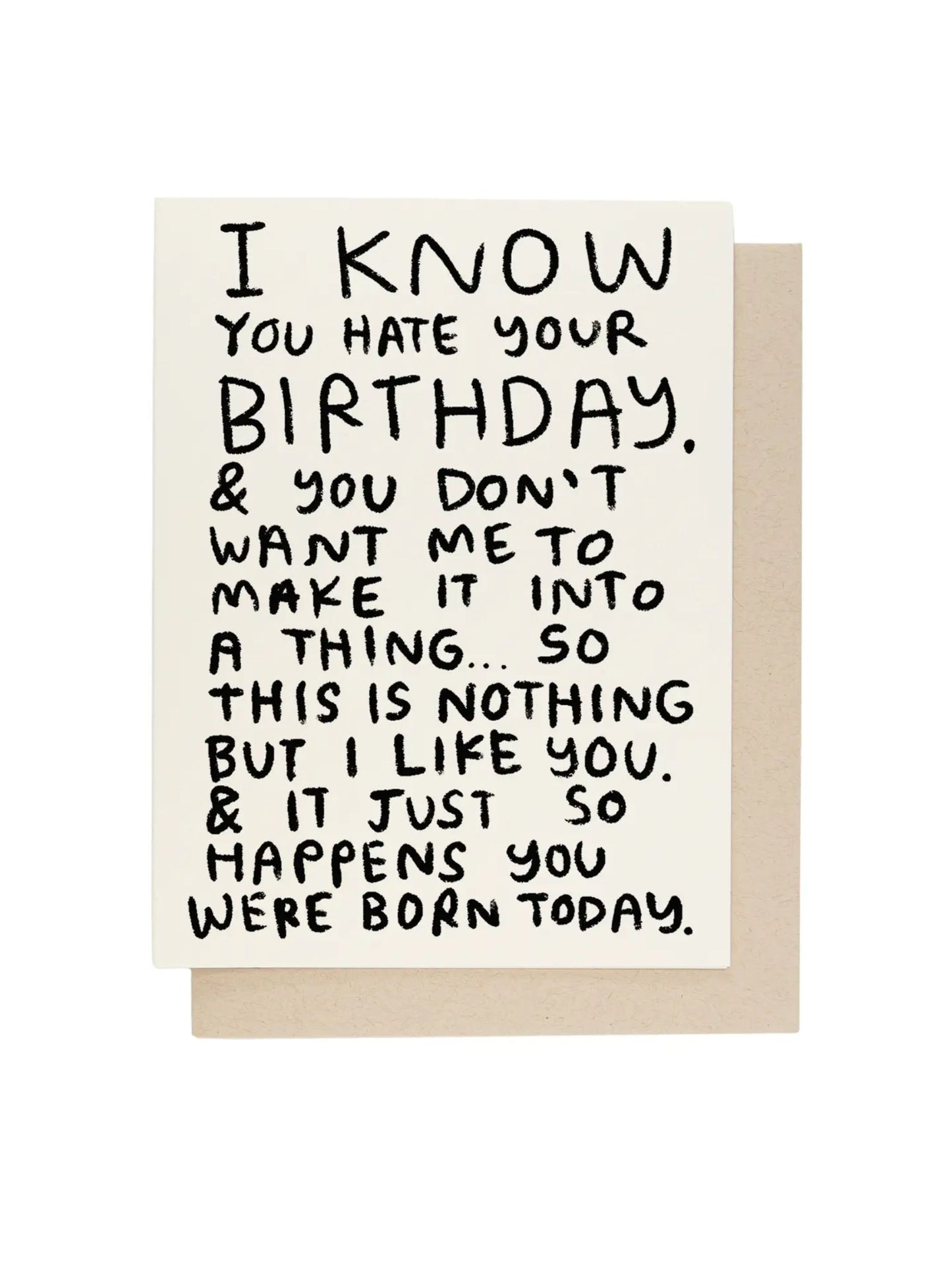 I Know You Hate Your Birthday