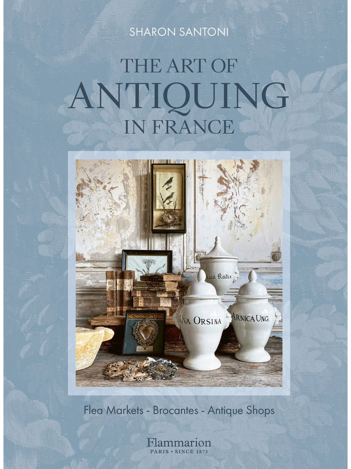 The Art of Antiquing in France