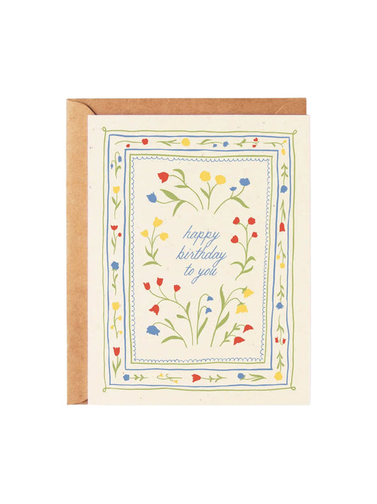 Happy Birthday To You - Floral Border - Card