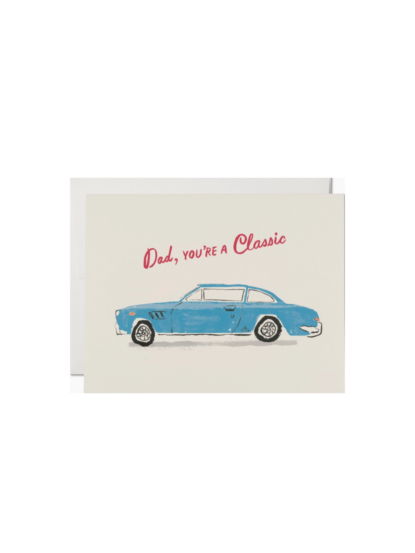 Dad You're A Classic Card