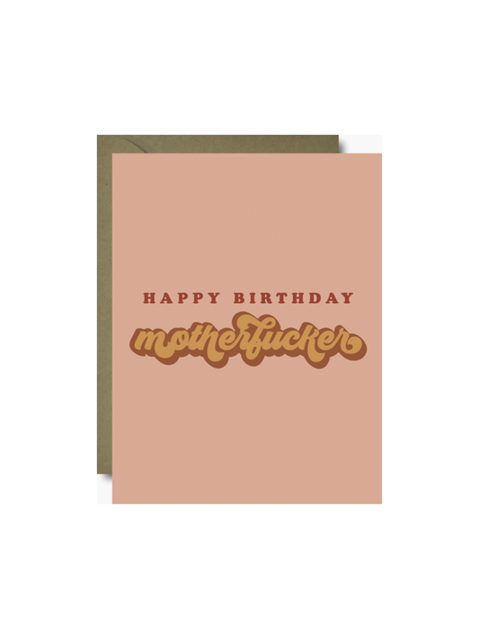 Motherfucker Birthday Card