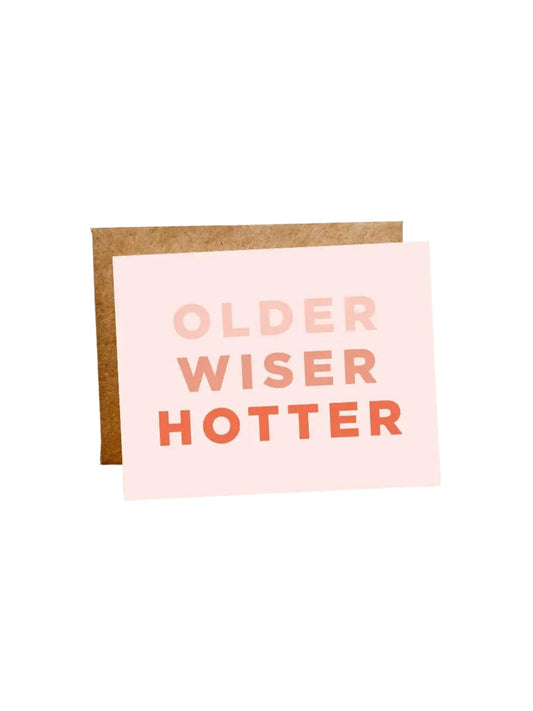 Older Wiser Hotter Card