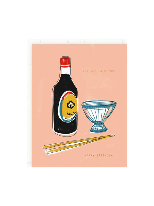 Soy Into You Card