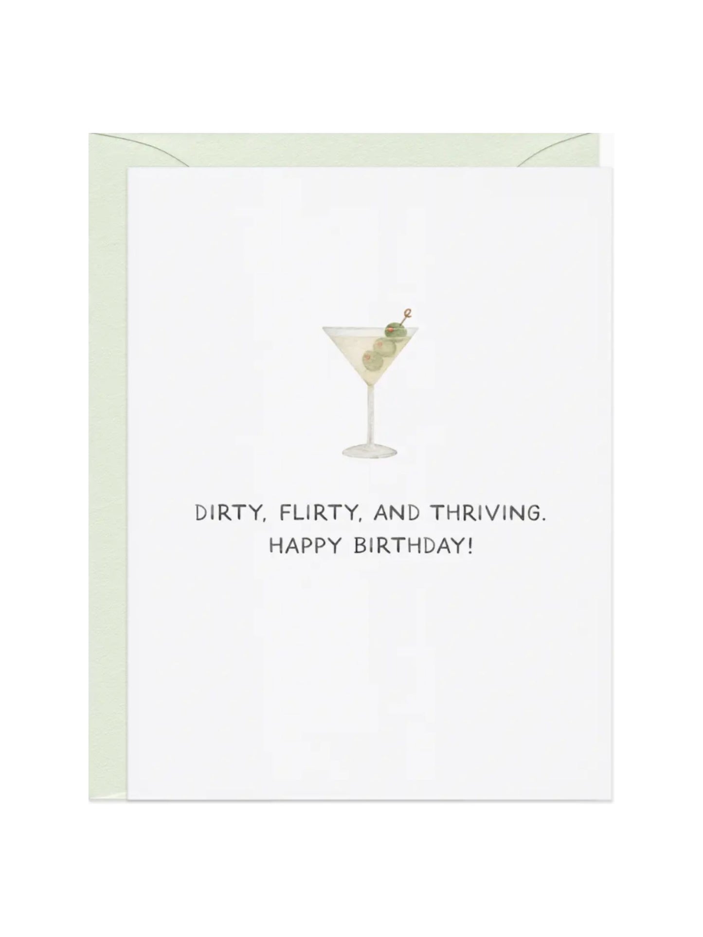 Dirty, Flirty, Thriving Martini Birthday Card