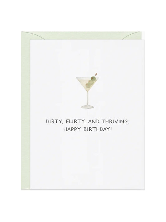 Dirty, Flirty, Thriving Martini Birthday Card