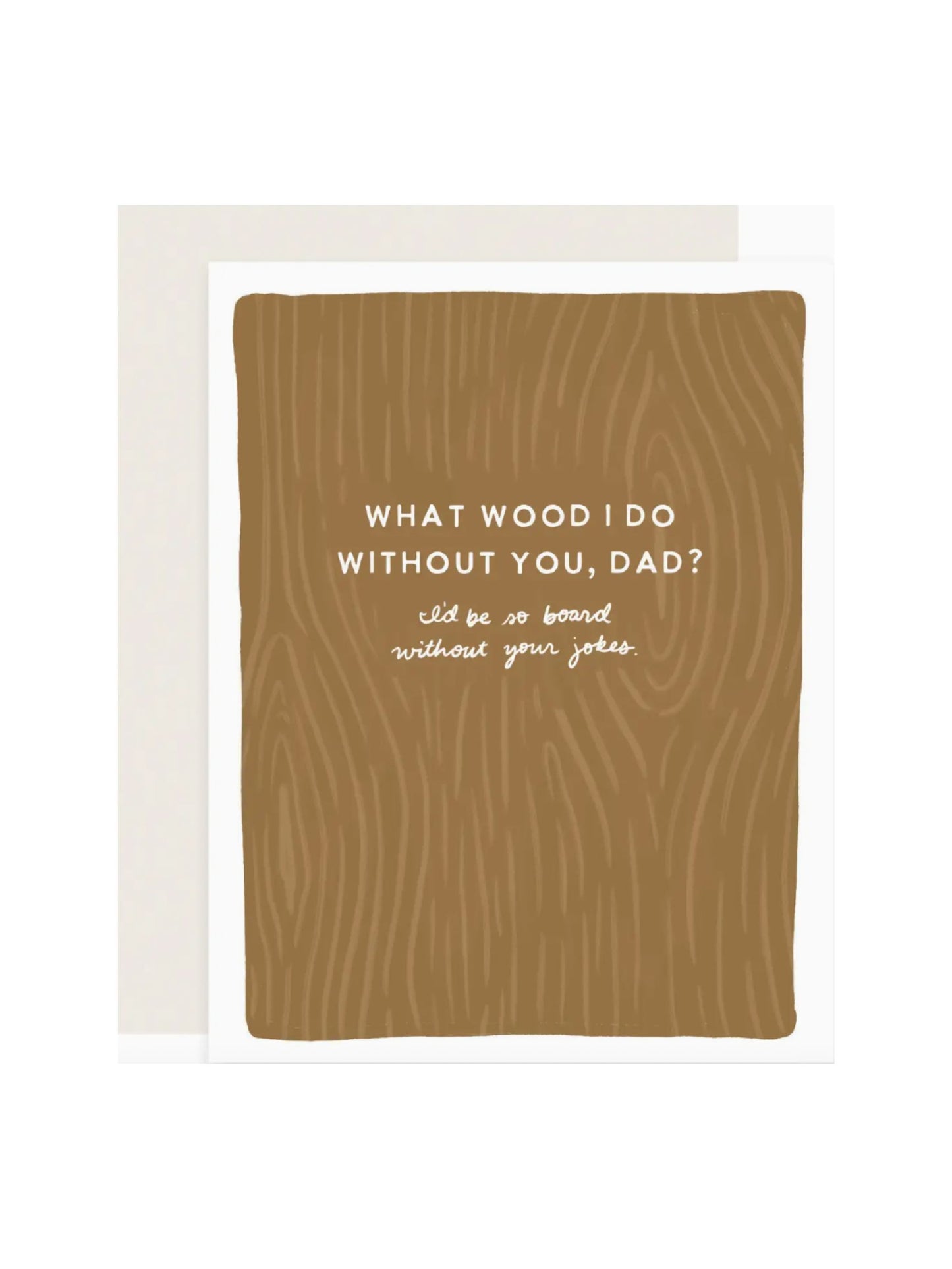 Wood Puns Father's Day Card