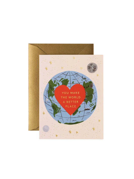You Make The World Better Card