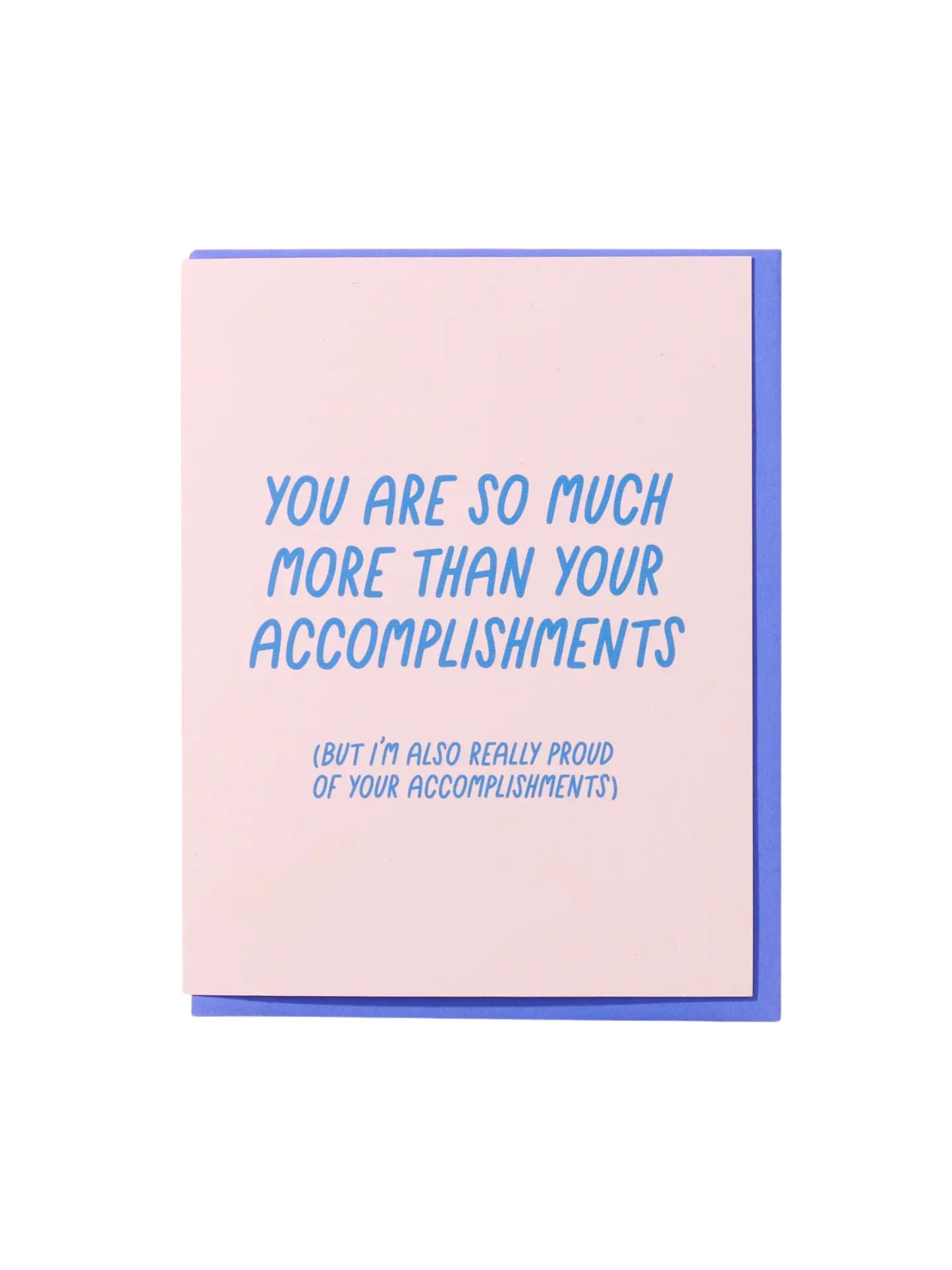 More Than Your Accomplishments Card