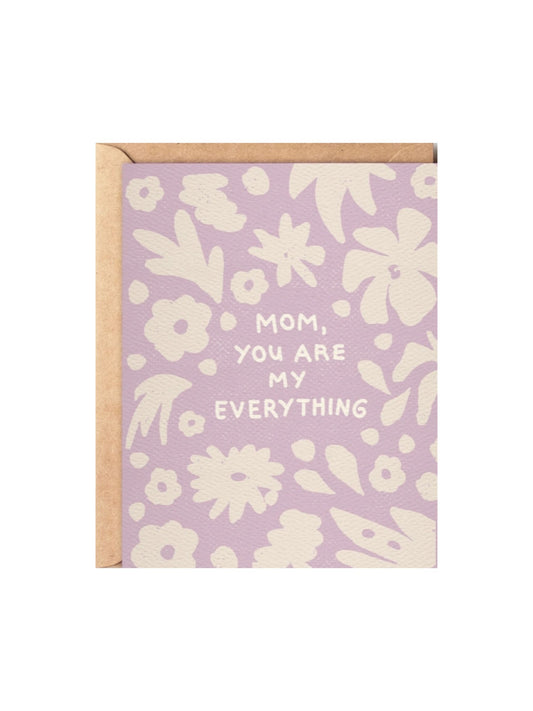 Mom You Are My Everything - Pastel Floral Card