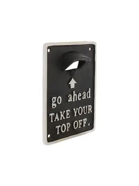 Take Your Top Off Bottle Opener