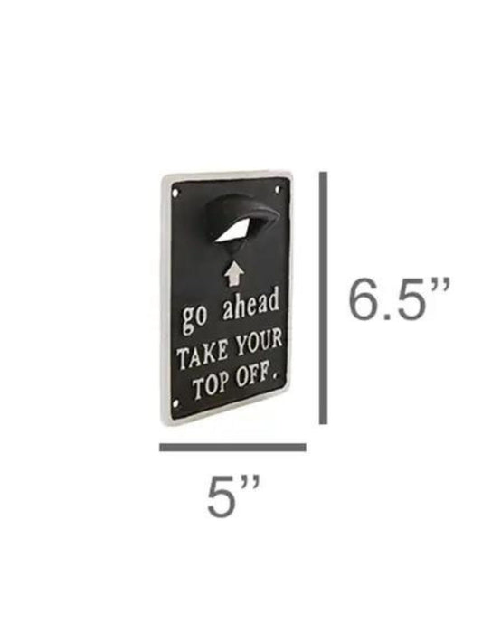 Take Your Top Off Bottle Opener