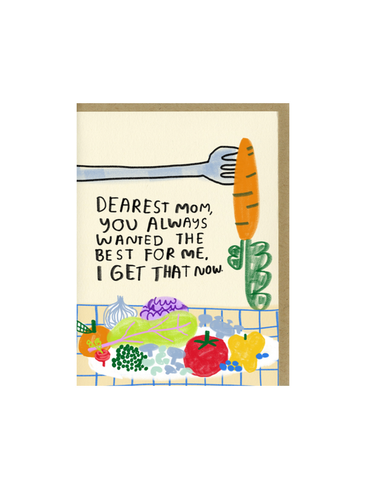 Eat Your Veggies Mom Card