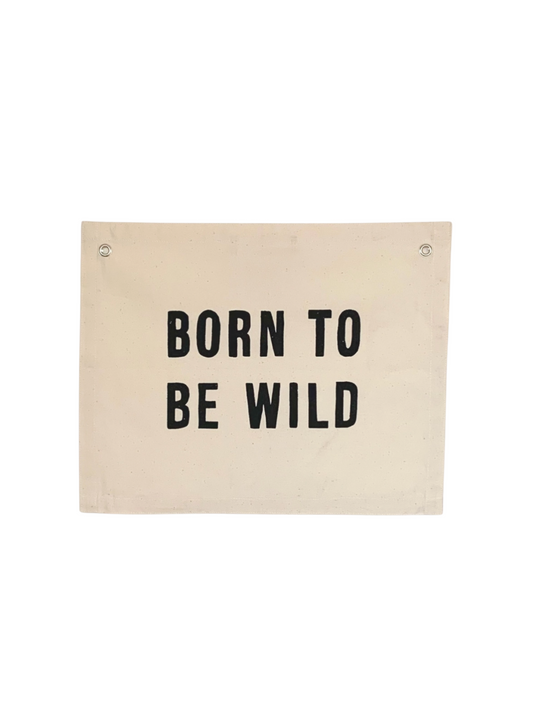 Born to Be Wild Banner