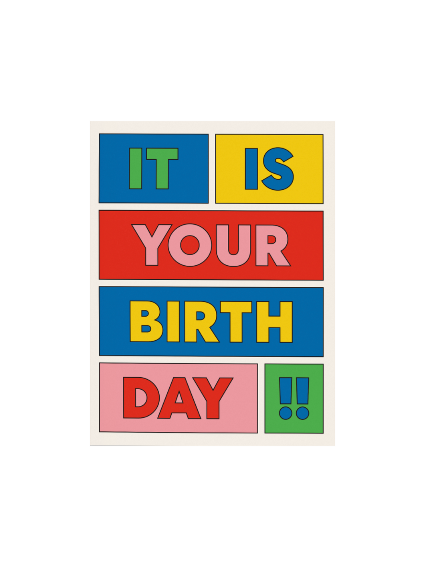 It Is Your Birthday Greeting Card