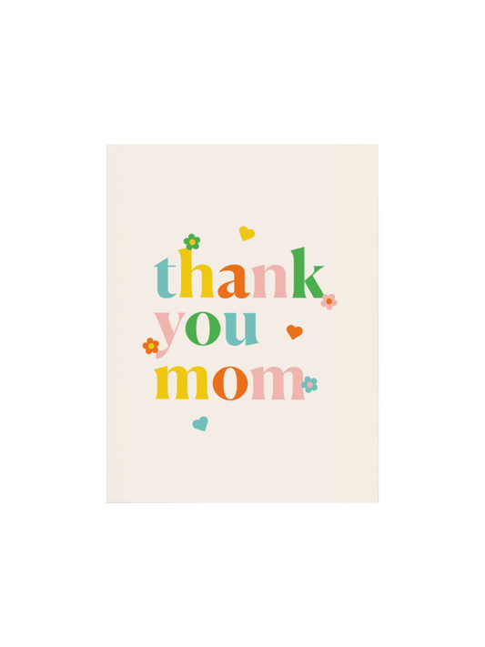 Thank You Mom Greeting Card