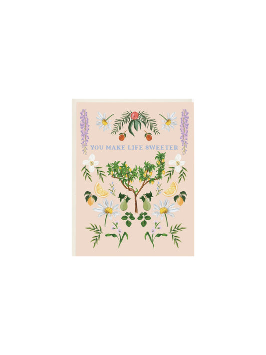 You Make Life Sweeter Card